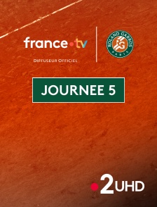 France 2 UHD - Tennis - Roland-Garros 2025 : Journée 5