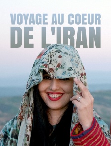 Voyage au coeur de l'Iran