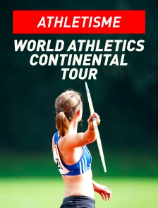 Athlétisme : World Athletics Continental Tour