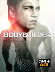 CINÉ Cinéma - Bodybuilder
