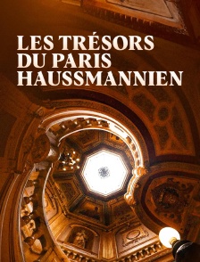 Les trésors du Paris haussmannien