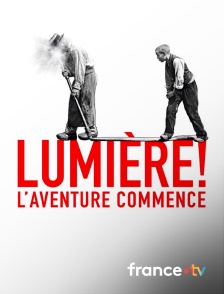 France.tv - Lumière ! L'aventure commence
