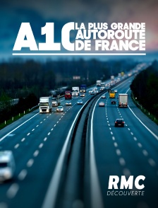 A1 : la plus grande autoroute de France