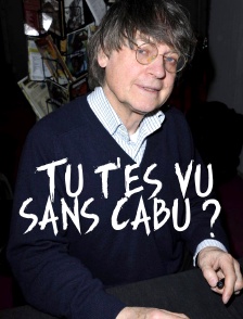 Tu t'es vu sans Cabu ?