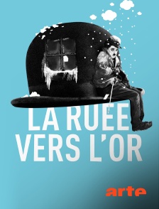 Arte - La ruée vers l'or