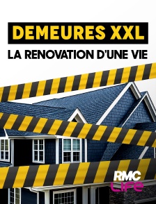 RMC Life - Demeures XXL : la rénovation d'une vie