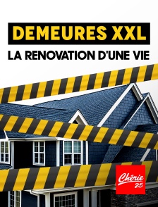 Chérie 25 - Demeures XXL : la rénovation d'une vie