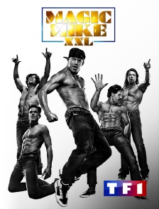 TF1 - Magic Mike XXL