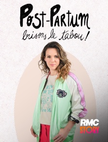 RMC Story - Post-partum : brisons le tabou !
