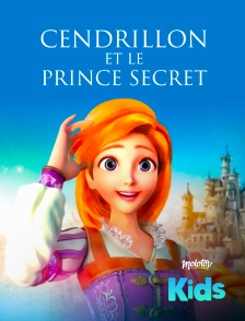 Cendrillon et le Prince secret