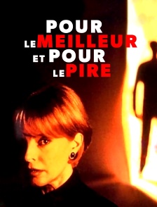 Pour le meilleur ou pour le pire