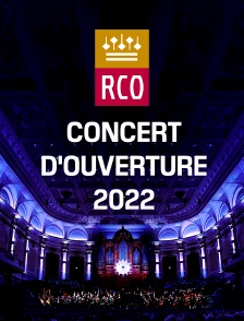 Royal Concertgebouw Orchestra : Concert d'ouverture 2022