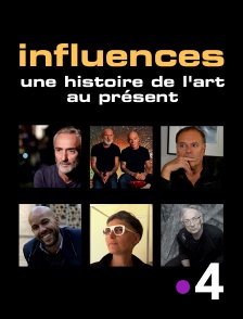 France 4 - Influences, une histoire de l'art au présent