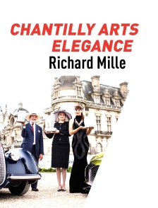 Chantilly Arts & Elegance Richard Mille