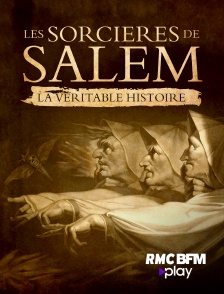 RMC BFM Play - Les sorcières de Salem : la véritable histoire