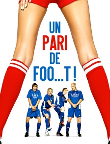 Un Pari De Foo…t !