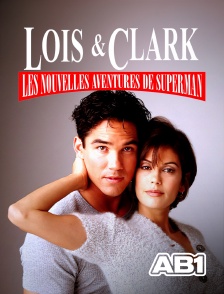 AB 1 - Loïs et Clark, les nouvelles aventures de Superman