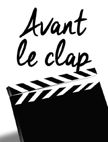 Avant le clap