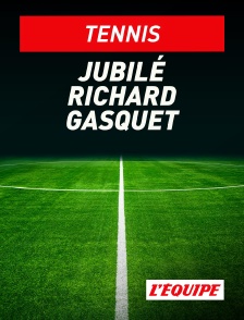 L'Equipe - Tennis : Jubilé Richard Gasquet