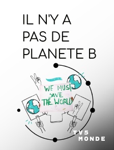 TV5MONDE - Y'a pas de planète B