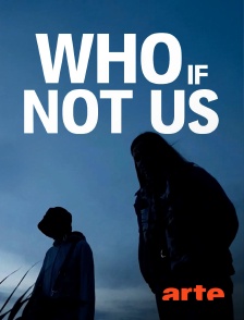 Arte - Who If Not Us