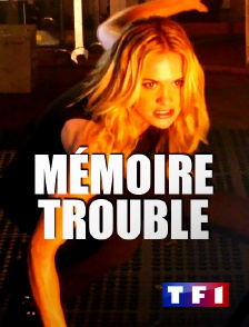 TF1 - Mémoire trouble