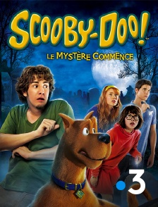 France 3 - Scooby-Doo : le mystère commence