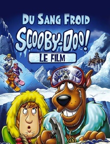 Scooby-Doo: Du sang froid