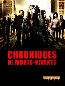 Paris Première - Chronique des morts-vivants