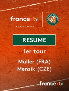 france.tv - Roland-Garros - 1er tour : le résumé du match Müller vs Mensik en replay