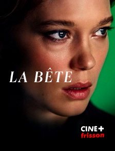 CINE+ Frisson - La Bête