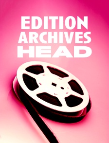 Édition archives - HEAD