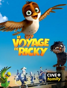 CINE+ Family - Le voyage de Ricky en replay