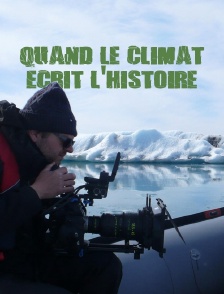 Quand le climat écrit l'Histoire