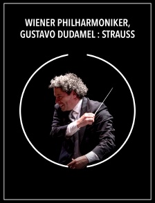 Wiener Philharmoniker, Gustavo Dudamel : Strauss