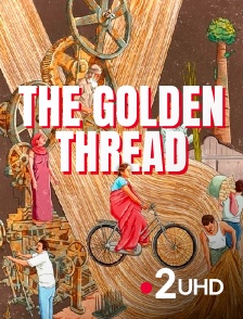 France 2 UHD - The Golden Thread