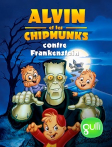 Gulli - Alvin et les Chipmunks contre Frankenstein