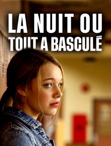 La nuit où tout a basculé