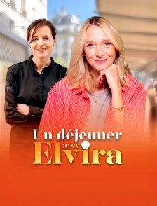 Un déjeuner avec Elvira : Claire Heitzler