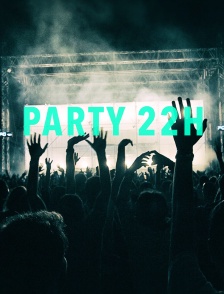 PARTY-22h