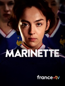 france.tv - Marinette