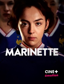 CINE+ Emotion - Marinette en replay