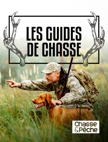 Chasse et pêche - Les guides de chasse