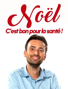 Noël, c'est bon pour la santé !