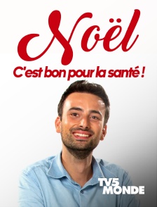 TV5MONDE - Noël, c'est bon pour la santé !