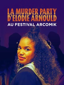 La Murder Party d'Elodie Arnould au festival Arcomik