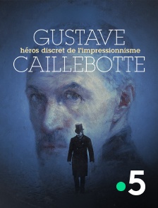 France 5 - Gustave Caillebotte, héros discret de l'impressionnisme