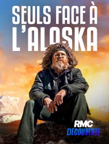 RMC Découverte - Seuls face à l'Alaska