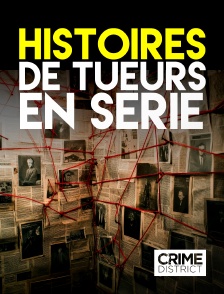 Crime District - Histoires de tueurs en série