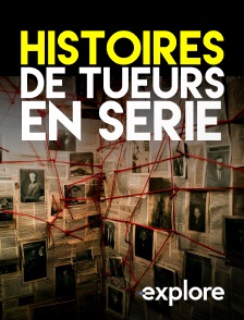 EXPLORE - Histoires de tueurs en série